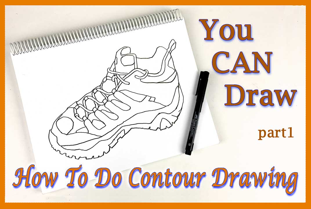 You CAN Draw contour drawings